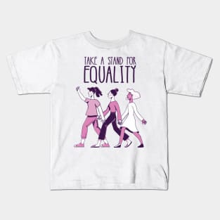 'Take a Stand For Equality' Womens Achievement Shirt Kids T-Shirt